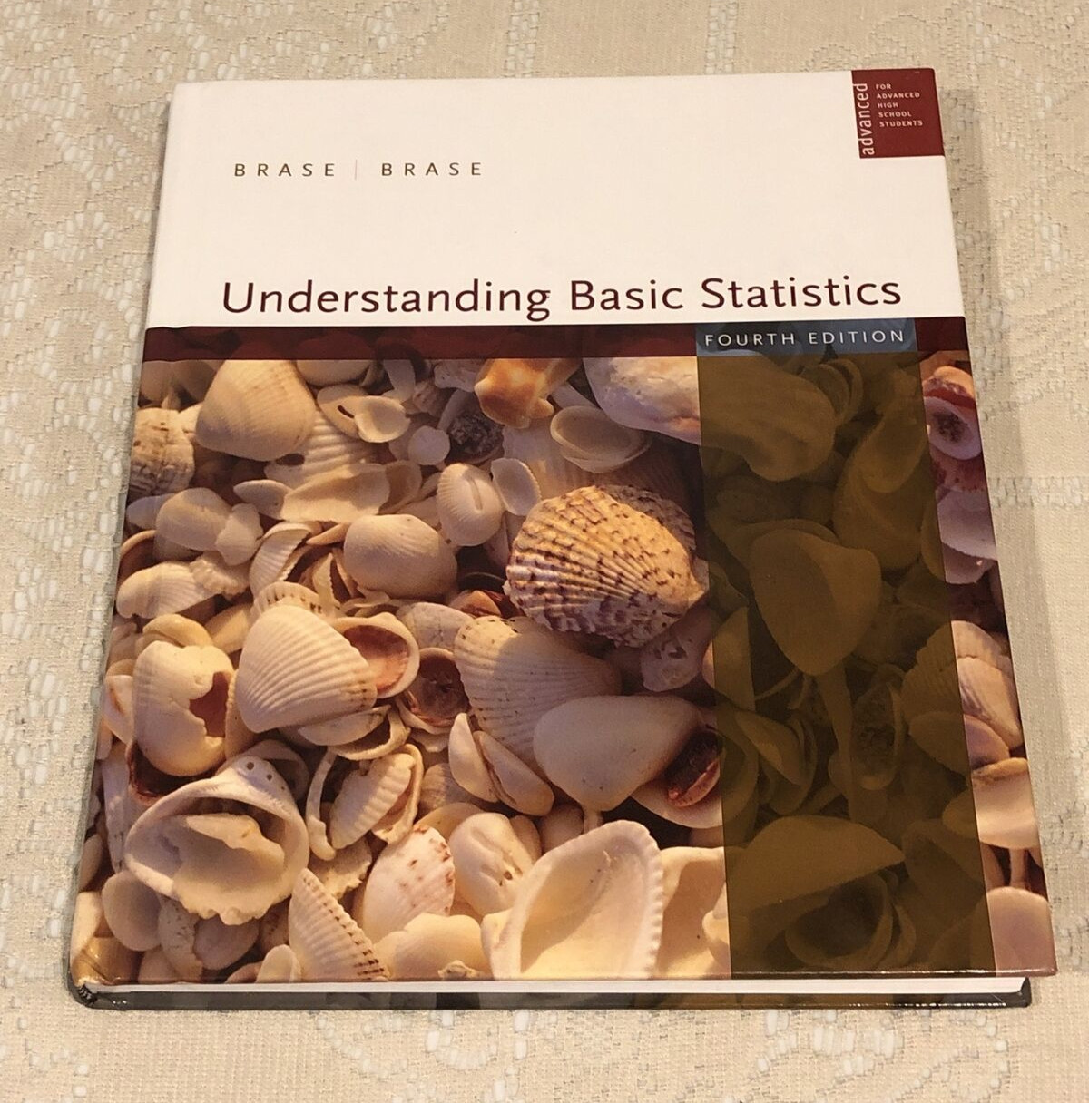 Understanding Basic Statistics by Charles Henry Brase 4th Edition 2007 Hardcover