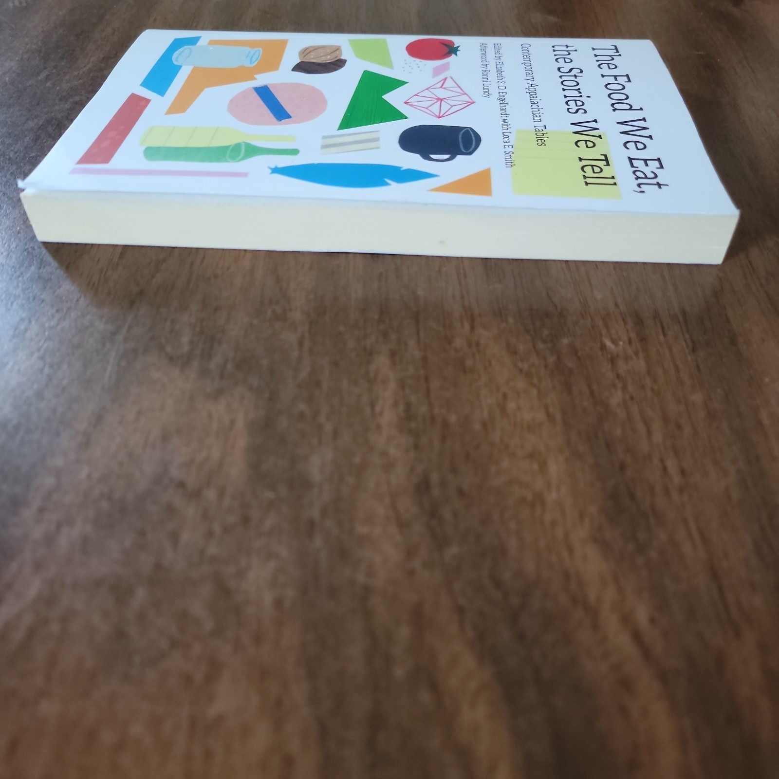The Food We Eat, the Stories We Tell: Contemporary Appalachian Tables (New A…