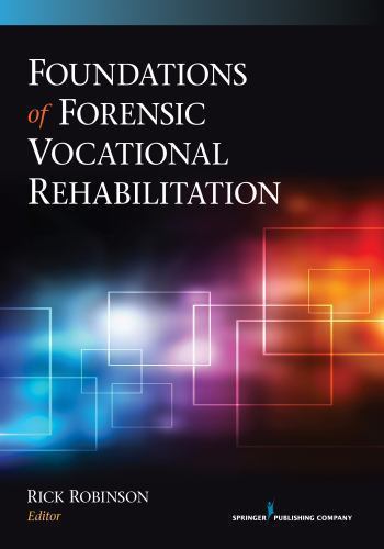Foundations of Forensic Vocational Rehabilitation by