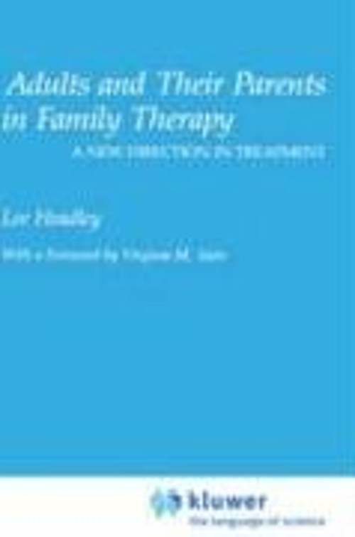Adults and Their Parents in Family Therapy : A New Direction in T