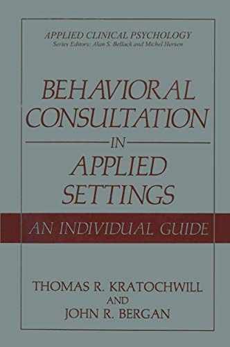 Behavioral Consultation in – Paperback, by Kratochwill Thomas R.; – Very Good t