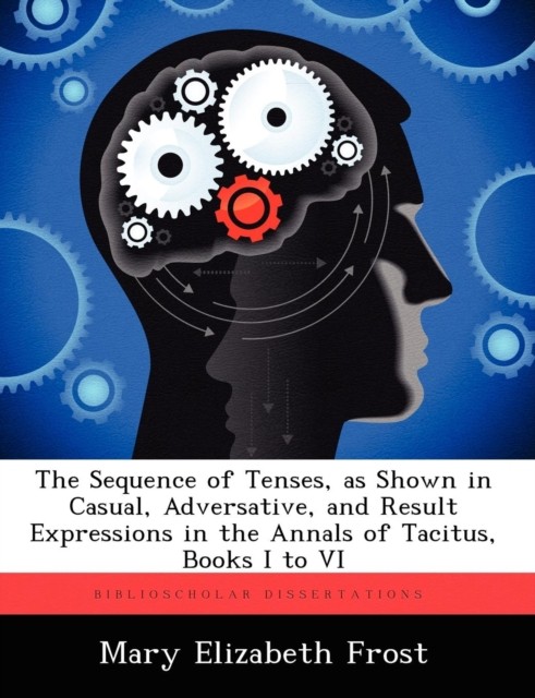 Frost – Sequence of Tenses as Shown in Casual Adversative and Resul – X555z