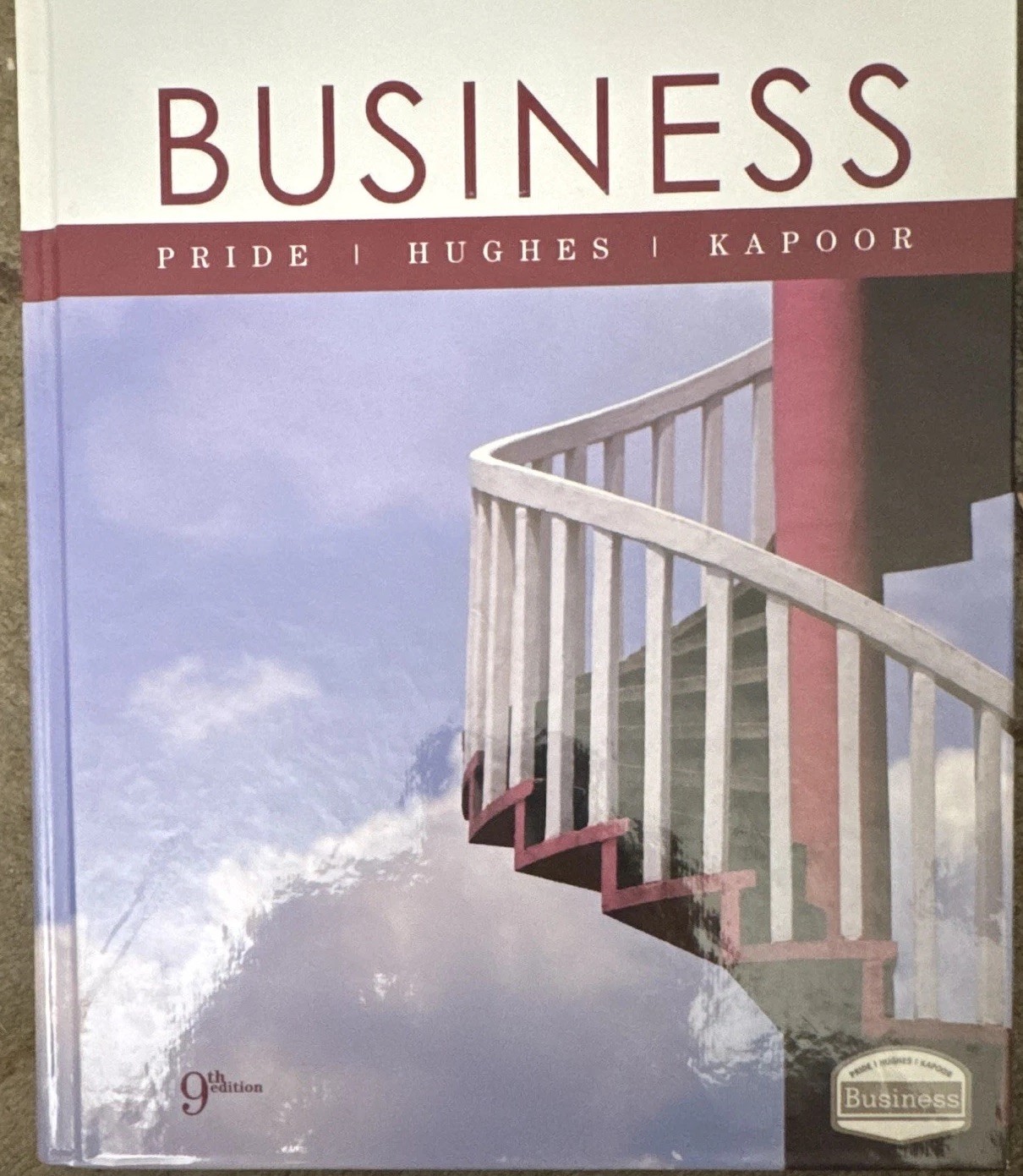 Business 9th Edition Library Binding Textbook (2006) Pride Hughes Kapoor