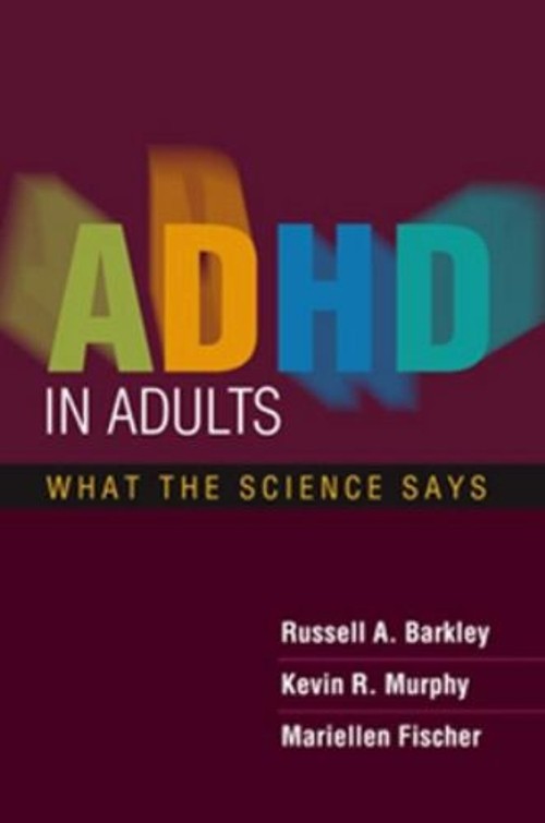 ADHD in Adults : What the Science Says Hardcover