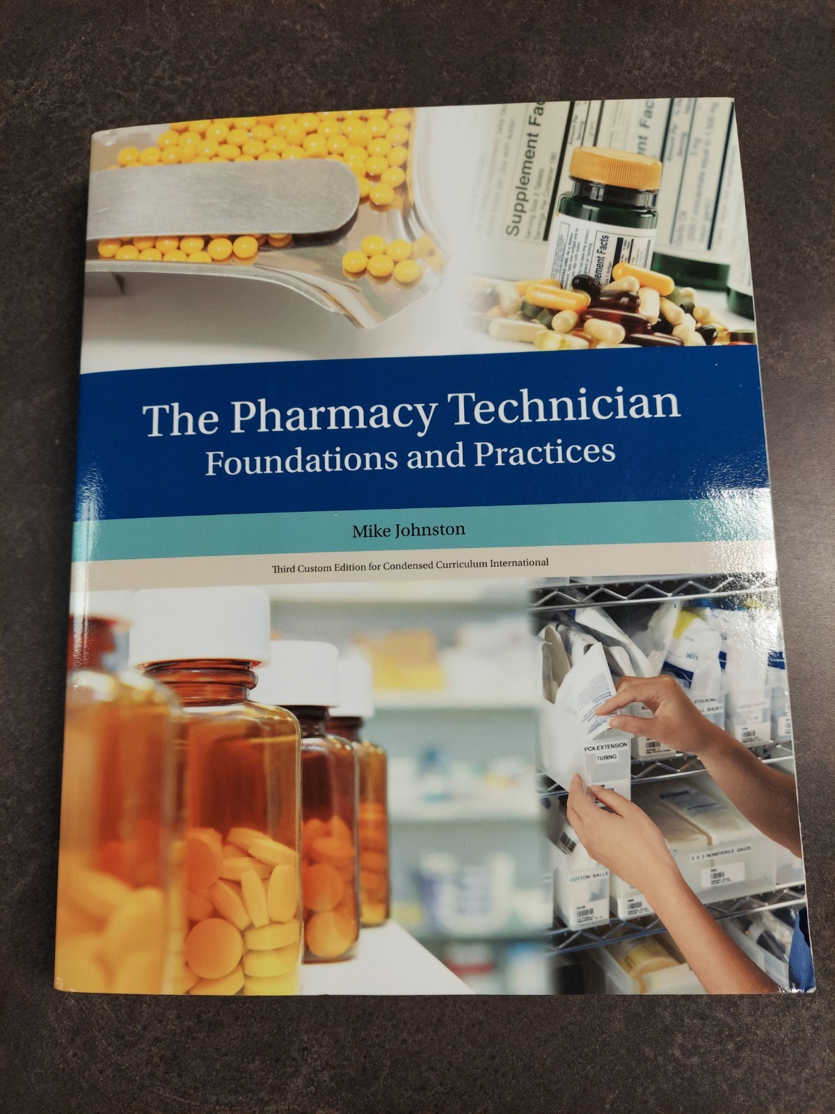 Brand New-The Pharmacy Technician: Foundations and Practices By Mike Johnston