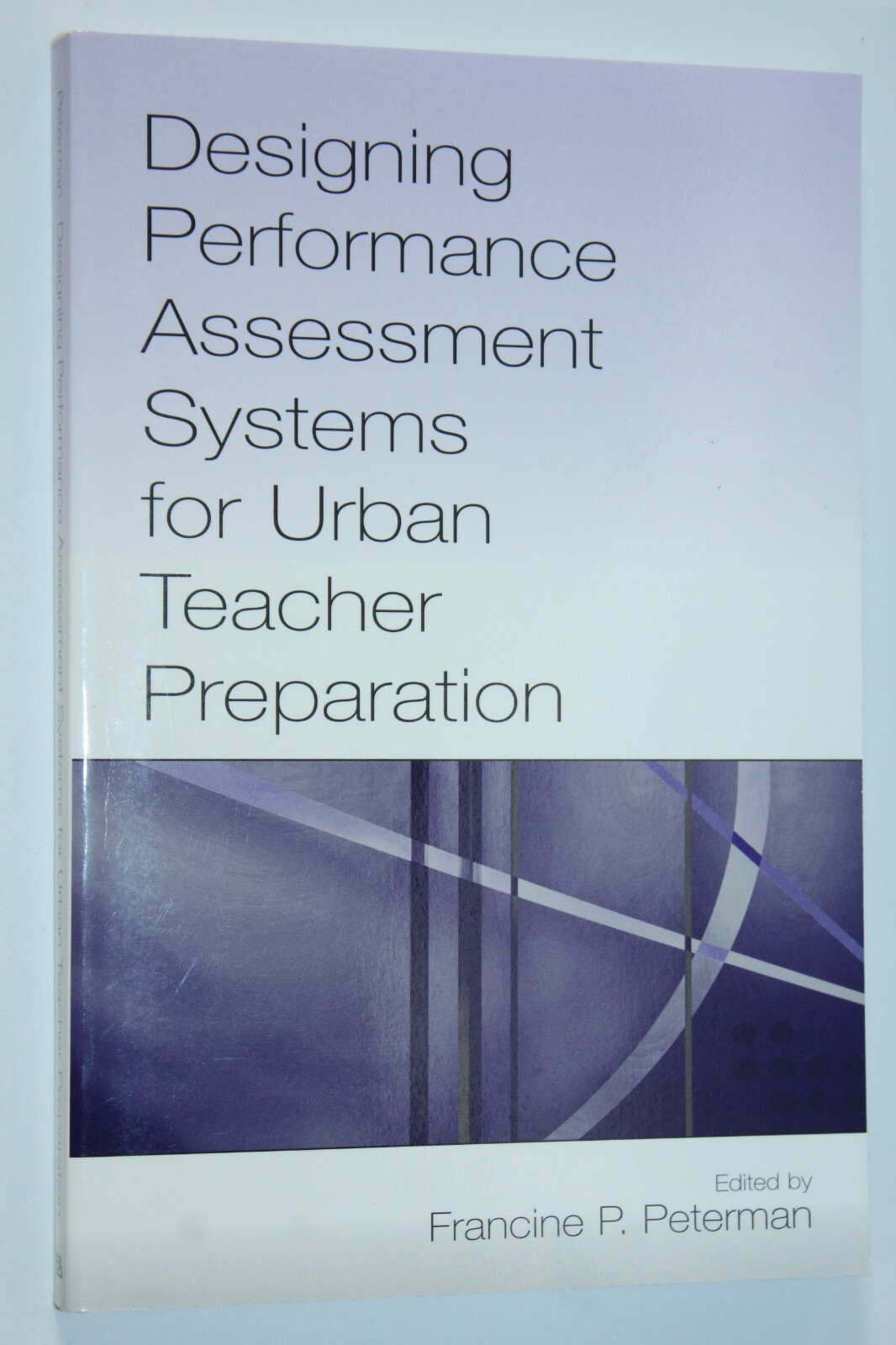 Designing Performance Assessment Systems for Urban Teacher Preparation by…