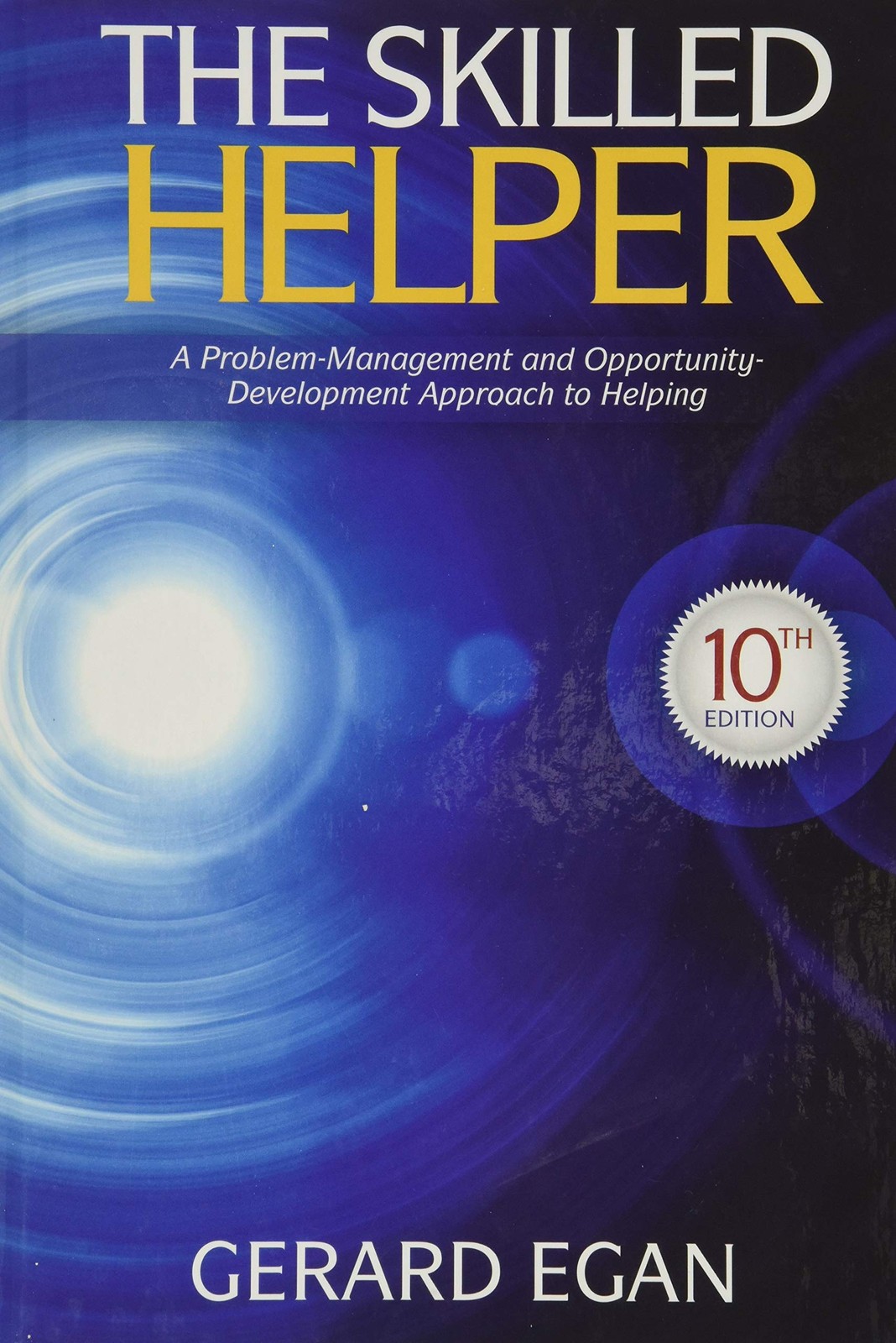 The Skilled Helper: A Problem-Management and Opportunity-Development Approac…
