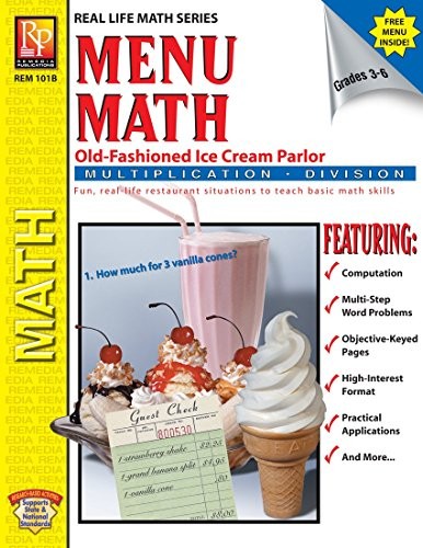 MENU MATH: OLD FASHIONED ICE CREAM PARLOR, MULTIPLICATION By Remedia