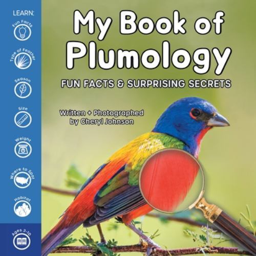 My Book of Plumology: Fun Facts & Surpris- paperback, Cheryl Johnson, 1956462376