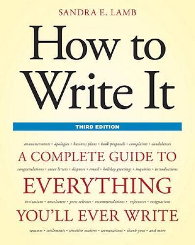 How to Write It, Third Edition: A Complete Guide to Everything You’l – VERY GOOD