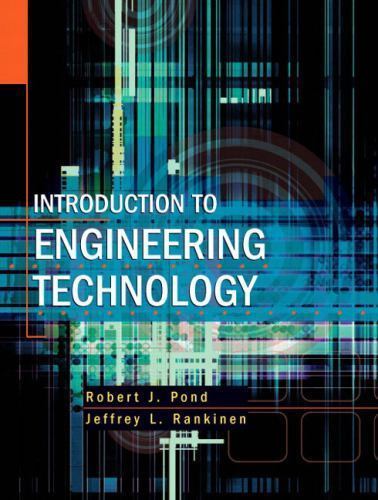 Introduction to Engineering Technology (7th Edition) – paperback Pond, Rober…