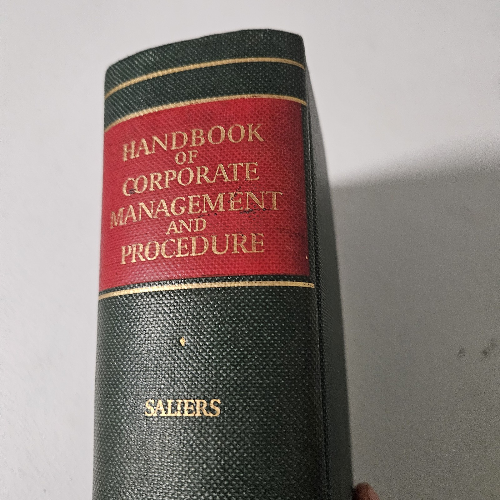 The Handbook Of Corporate Management And Procedure By Earl Saliers 1st Edition