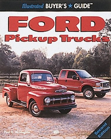 Ford Pickup Trucks (Illustrated Buyer’s Guide)