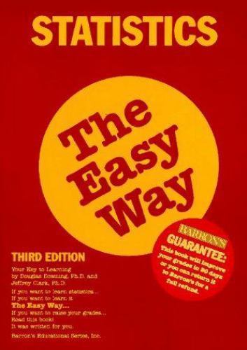 Barron’s Easy Ser.: Statistics the Easy Way by Douglas D. Downing and Jeffrey…