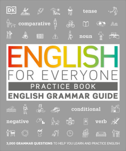 English for Everyone Grammar Guide Practice Book – Paperback By DK – GOOD