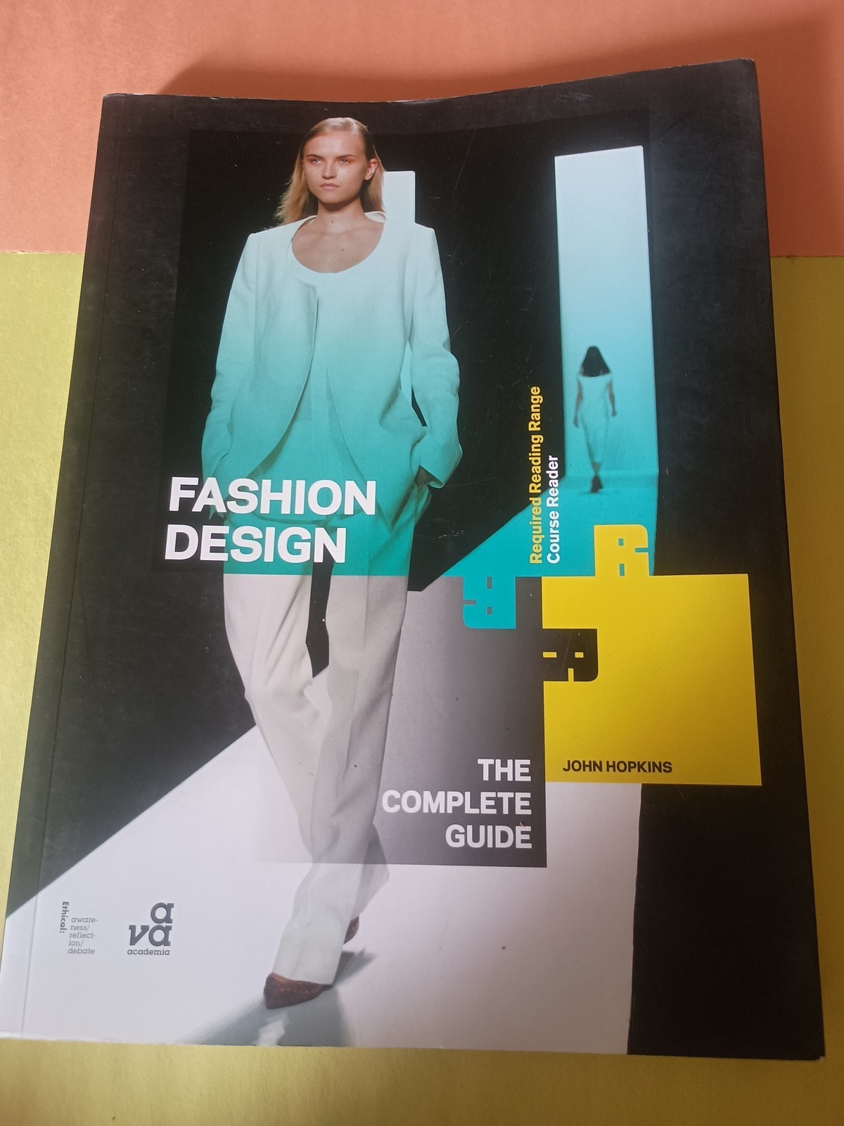 Fashion Design: The Complete Guide, Hopkins, 2012