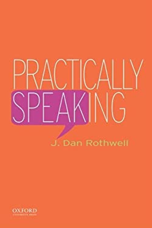 Practically Speaking Paperback J. Dan Rothwell