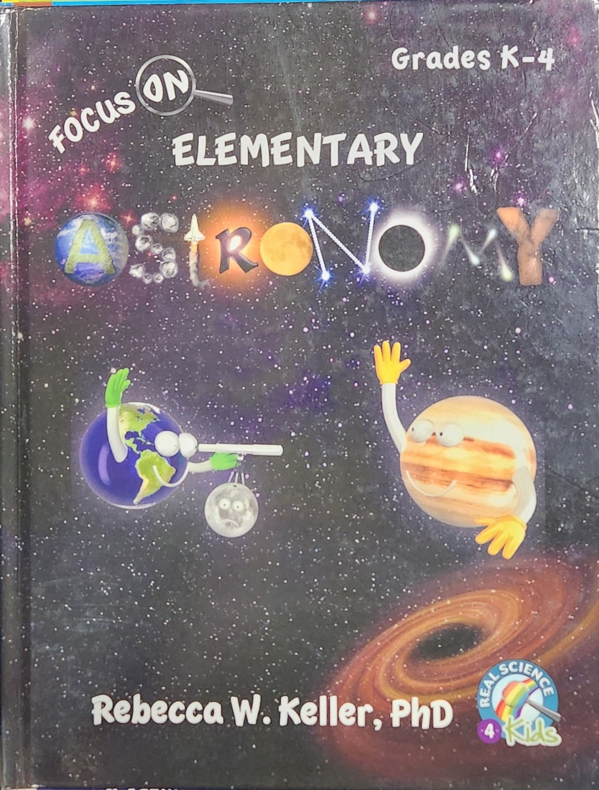 Focus On Elementary Astronomy 1st Edition Hardcover Real Science 4 Kids