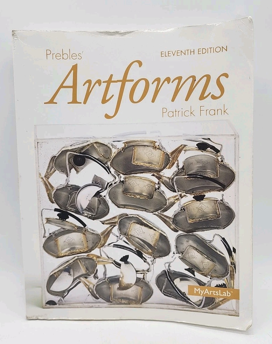 Prebles’ Artforms 11th Edition An Introduction to the Visual Arts-Acceptable