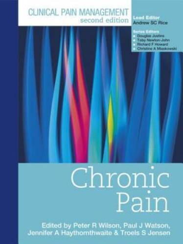 Clinical Pain Management Second Edition: Chronic Pain – Hardcover – VERY GOOD