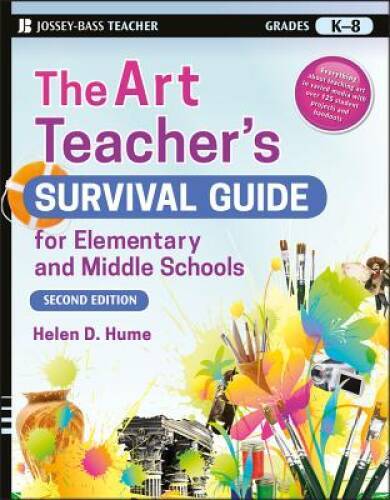 The Art Teacher’s Survival Guide for Elementary and Middle Schools – GOOD