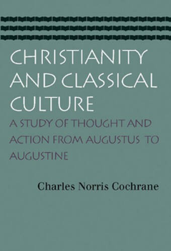 Christianity and Classical Culture – Paperback – ACCEPTABLE