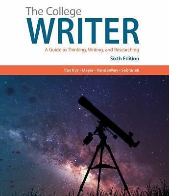 The College Writer: A Guide to Thinking, Wr- 1305958063, paperback, John Van Rys