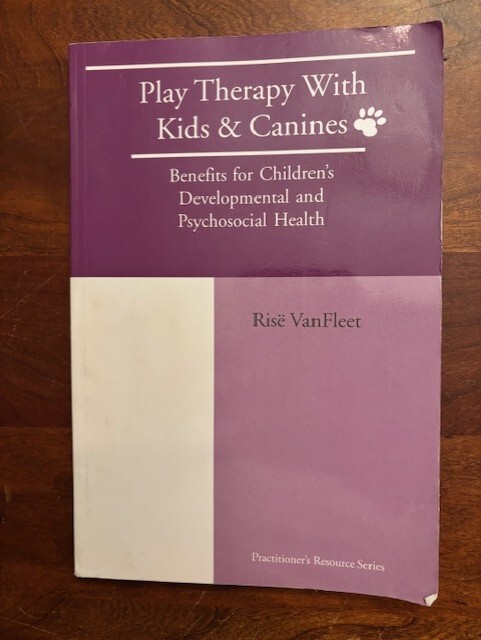 Play Therapy with Kids & Canines: Benefits for Children’s Developmental Health
