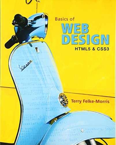 Basics of Web Design: HTML5 – Paperback, by Terry Morris; Terry – Very Good j