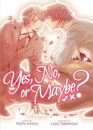 Yes, No, or Maybe?, Paperback by Ichiho, Michi; Takemiya, Lala (ILT), Brand N…