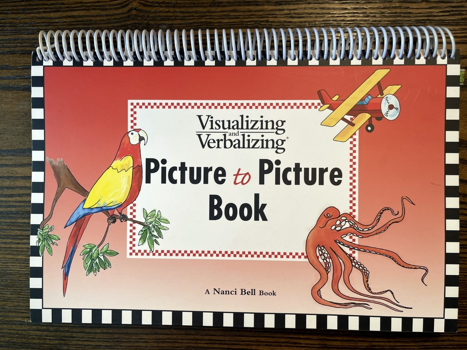Visualizing and Verbalizing Picture to Picture Book by Nanci Bell, Spiralbound
