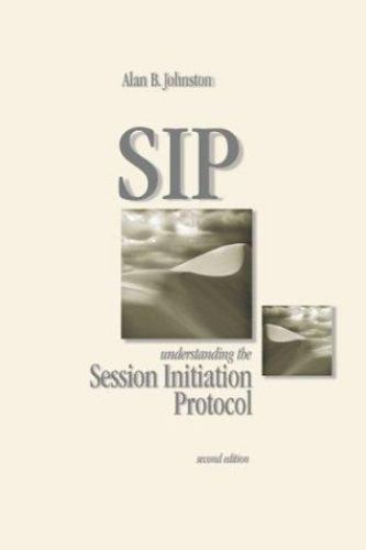 SIP: Understanding the Session Initia- 9781580536554, Alan B Johnston, hardcover