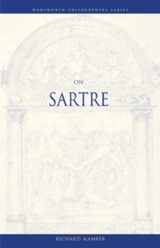 On Sartre (Wadsworth Philosophers Series) by Kamber, Richard, Acceptable Book
