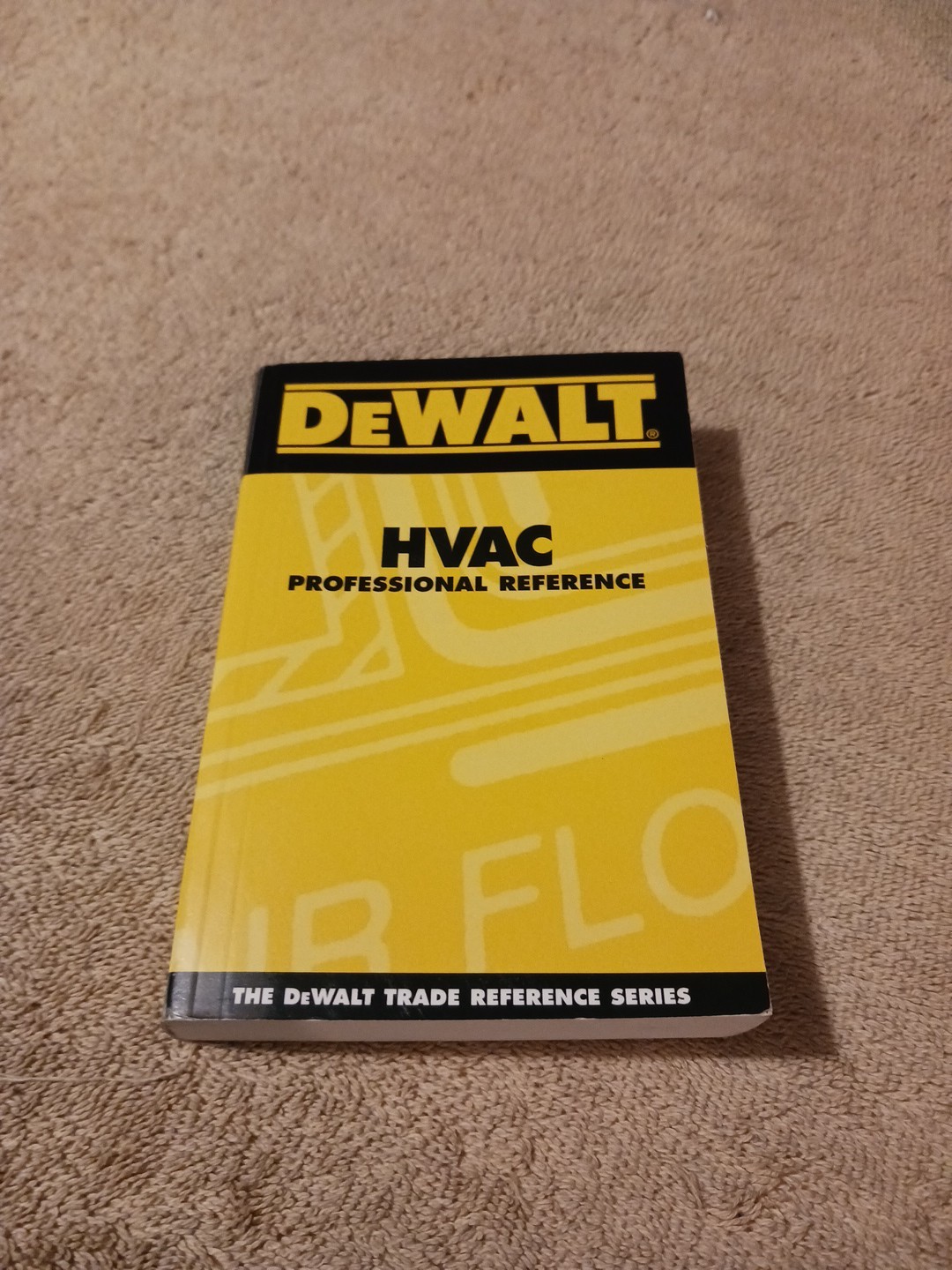 DEWALT HVAC Professional Reference (Enhance Your HVAC Skills!) book