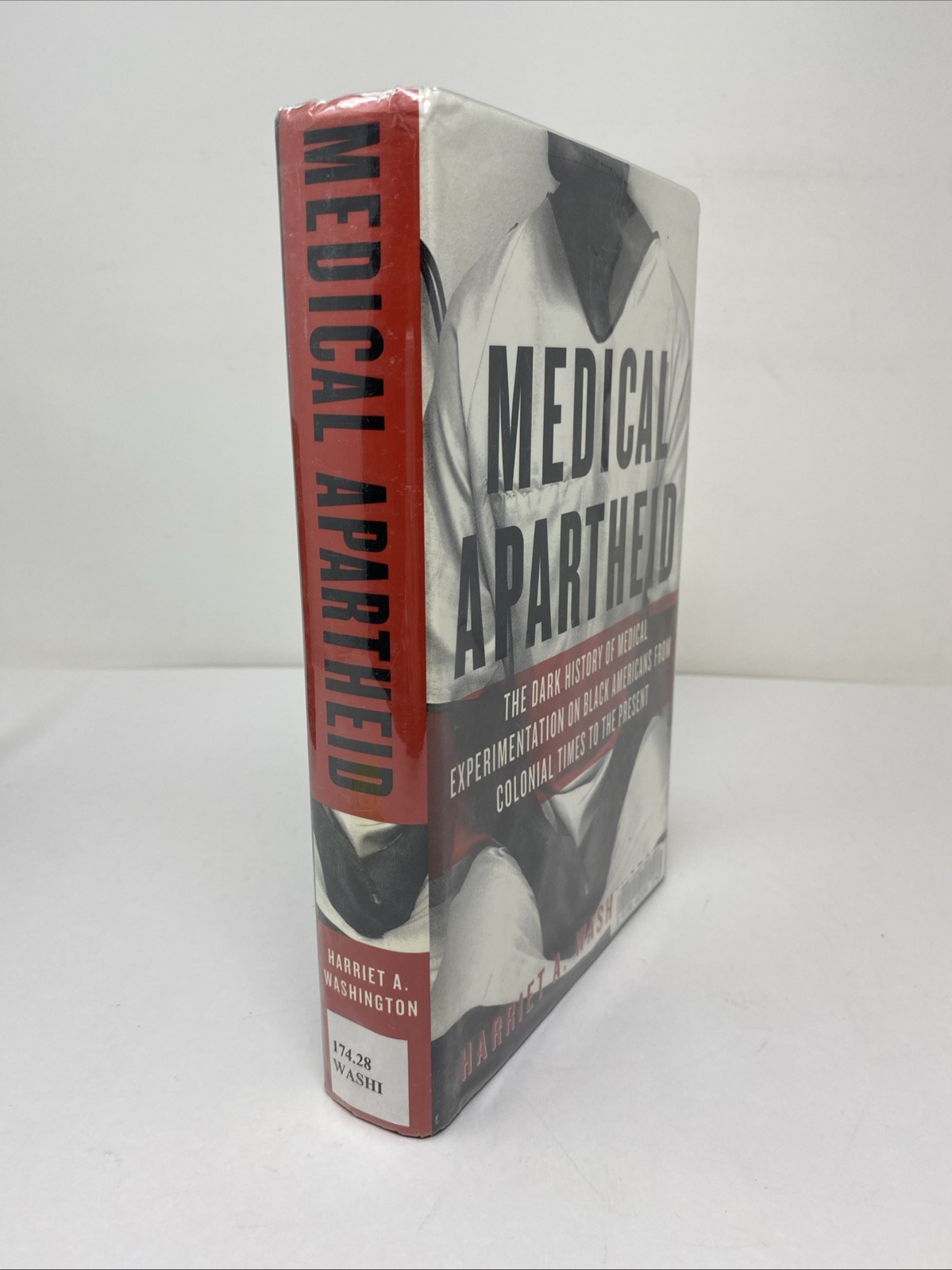 Medical Apartheid Harriet Washington Hardcover Ex Library Reading Copy