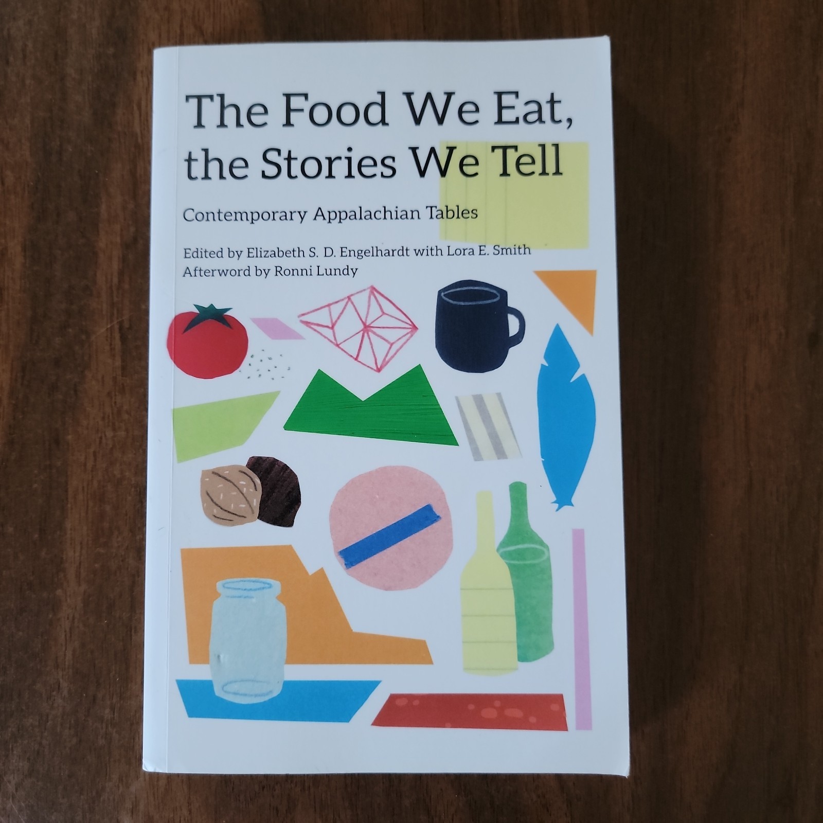 The Food We Eat, the Stories We Tell: Contemporary Appalachian Tables (New A…