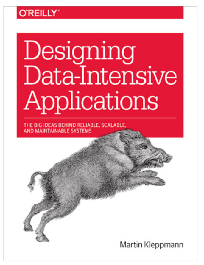 Designing Data-Intensive Applications: The Big Ideas Behind Reliable, Scalable