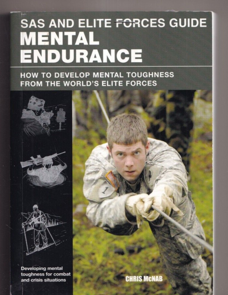 SAS AND ELITE FORCES GUIDE: MENTAL ENDURANCE By Chris McNab (2013 PB){D4}