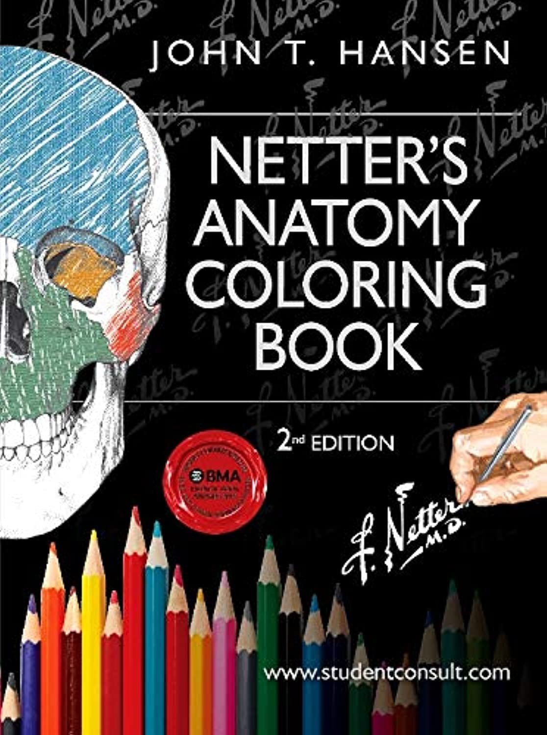 Netter’s Anatomy Coloring Book: with Student Consult Access (Netter Basic Sc…