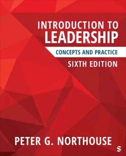 Introduction to Leadership : Concepts and Practice by Peter G. Northouse (2024,