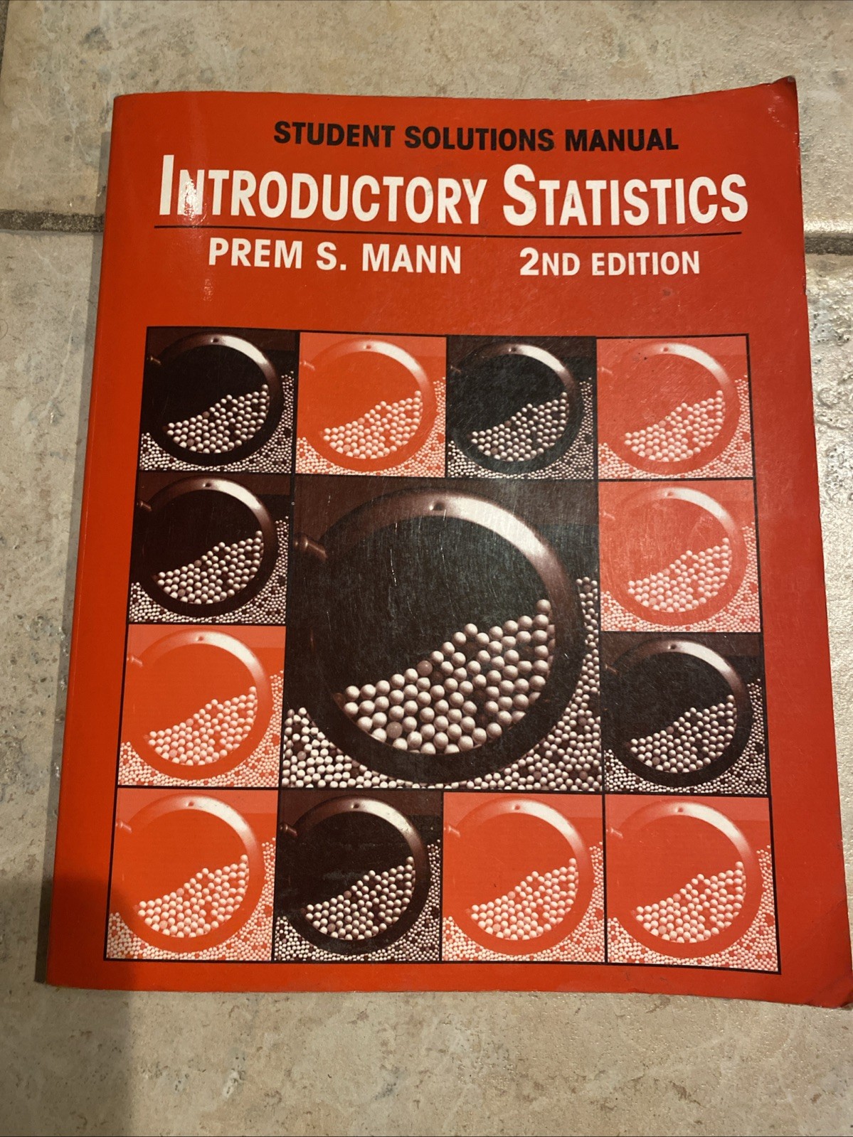 Student Solutions Manual Introductory Statistics, 2nd Edition By Prem S. Mann