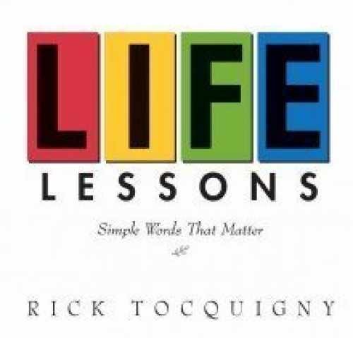 Life Lessons: Simple Words That – Hardcover, by Rick Tocquigny – Very Good