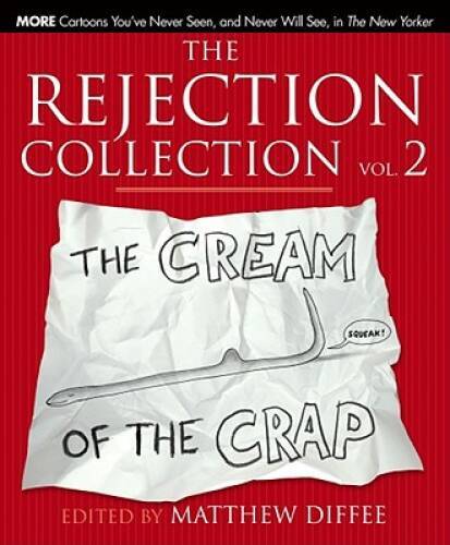 The Rejection Collection Vol. 2: The Cream of the Crap – Hardcover – GOOD