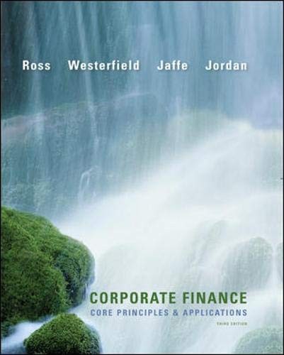 CORPORATE FINANCE: CORE PRINCIPLES AND APPLICATIONS By Stephen Ross & Randolph