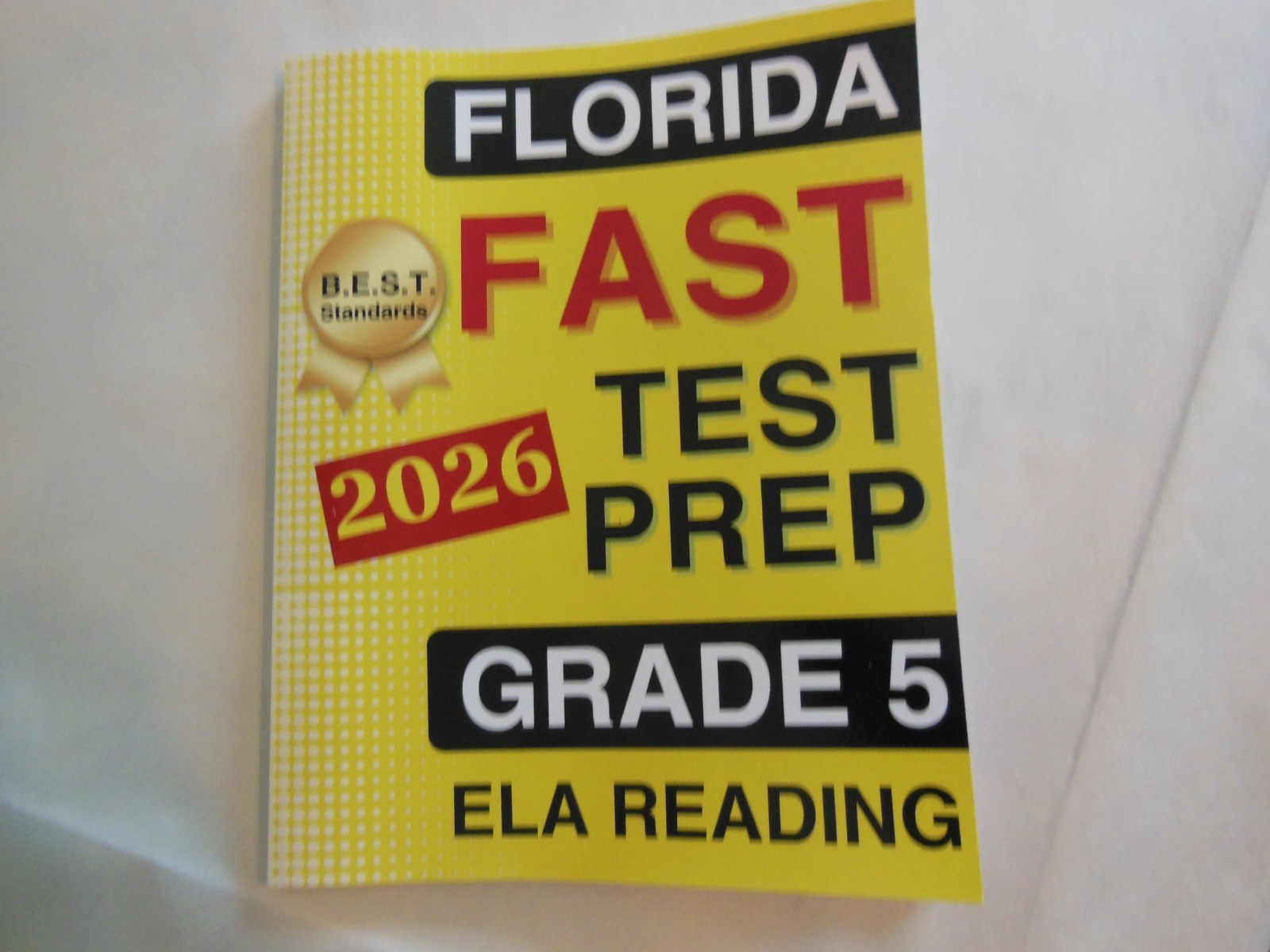 Florida FAST Test Prep Grade 5: ELA Reading by GladiusTest Academy