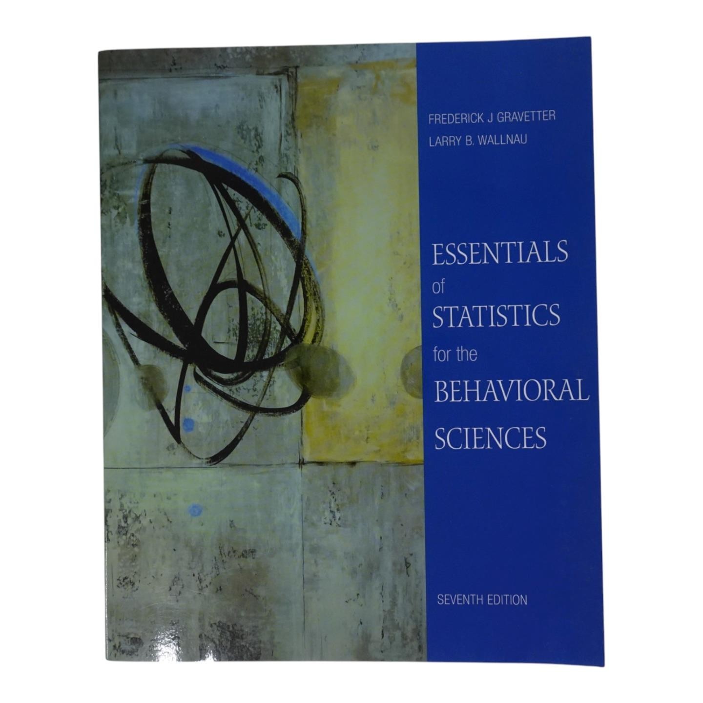 Essentials of Statistics for the Behavioral Sciences 2011 7th Edition Gravetter