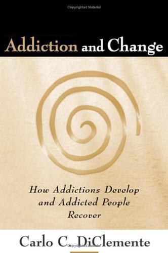 Addiction and Change, First Edition: How Addi- 1593853440, DiClemente, paperback