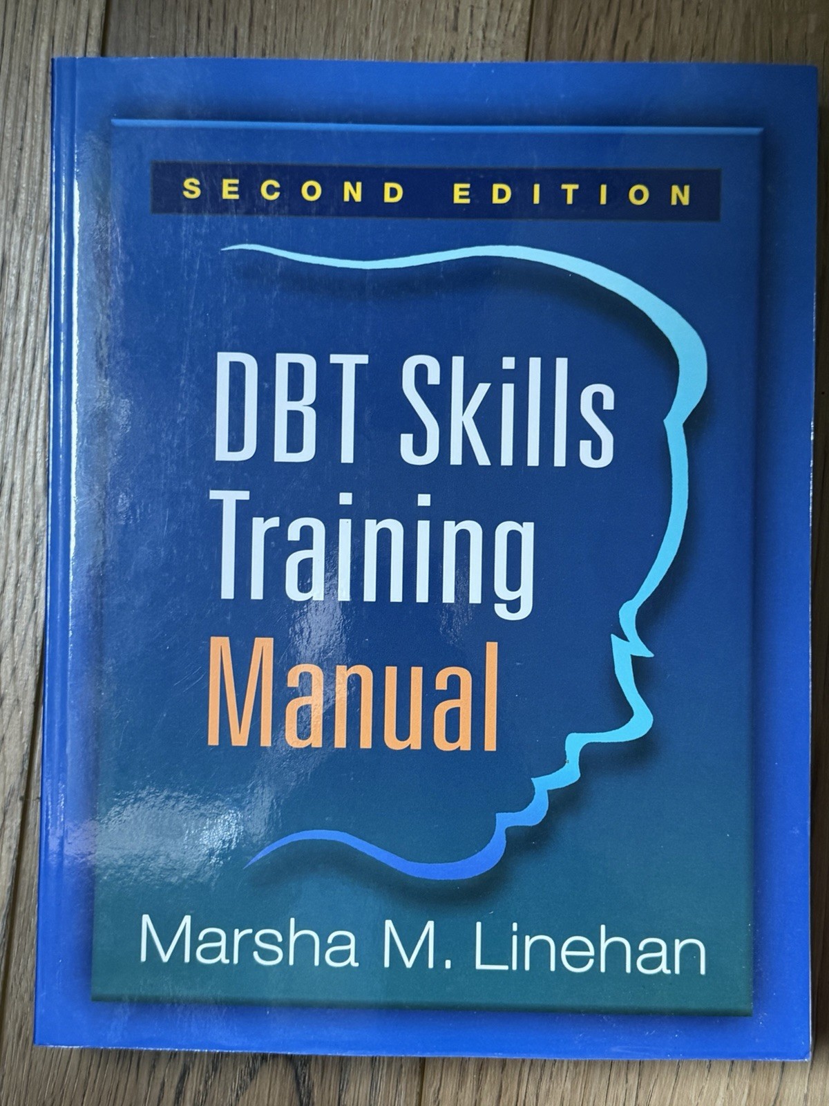 DBT Skills Training Manual, Second Edition)
