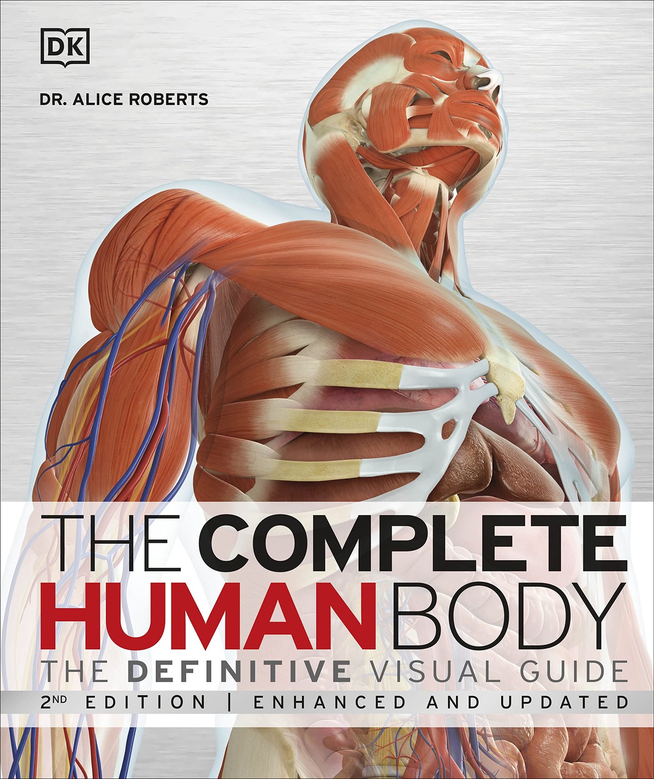 The Complete Human Body, 2nd Edition: The Definitive Visual Guide (DK Human …