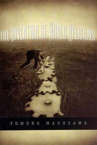 The Invention of World Religions: – Paperback, by Masuzawa Tomoko – Very Good
